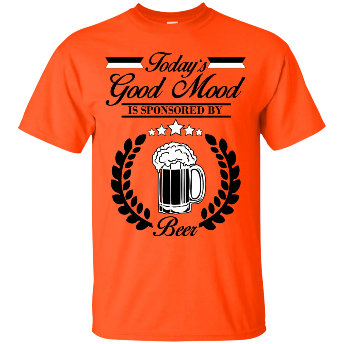 Today's good mood, is sponsored by BEER T-Shirt